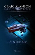 Science Fiction: Expeditionary Force. Tom 1: Dzień Kolumba - ebook