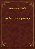 Hułan. Stara piosnka - ebook