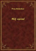 Mój sąsiad - ebook