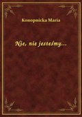 Nie, nie jesteśmy... - ebook