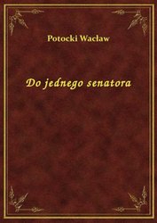 : Do jednego senatora - ebook