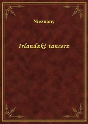 : Irlandzki tancerz - ebook