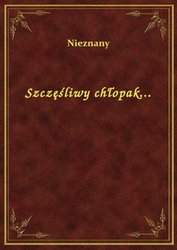 : Szczęśliwy chłopak... - ebook