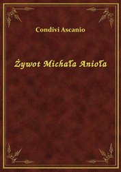 : Żywot Michała Anioła - ebook