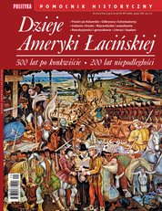 : Pomocnik Historyczny Polityki - e-wydanie – Dzieje Ameryki Łacińskiej