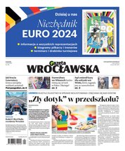 : Gazeta Wrocławska - e-wydanie – 136/2024