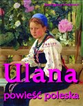 Ulana - powieść poleska - ebook
