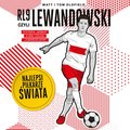 Zapowiedzi: RL9, czyli Lewandowski. Najlepsi piłkarze świata - audiobook