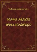 Mowa Jaśnie Wielmożnego - ebook
