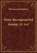 Dzieje Rzeczypospolitéj Polskiéj. [T. 3-4] - ebook