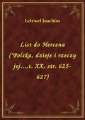 List do Hercena ("Polska, dzieje i rzeczy jej...,t. XX, str. 625-627) - ebook