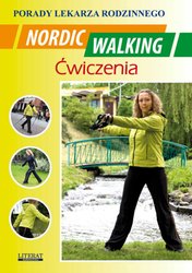 : Nordic Walking. Ćwiczenia. Porady lekarza rodzinnego - ebook