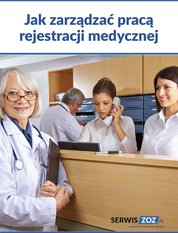 : Jak zarządzać pracą rejestracji medycznej - ebook